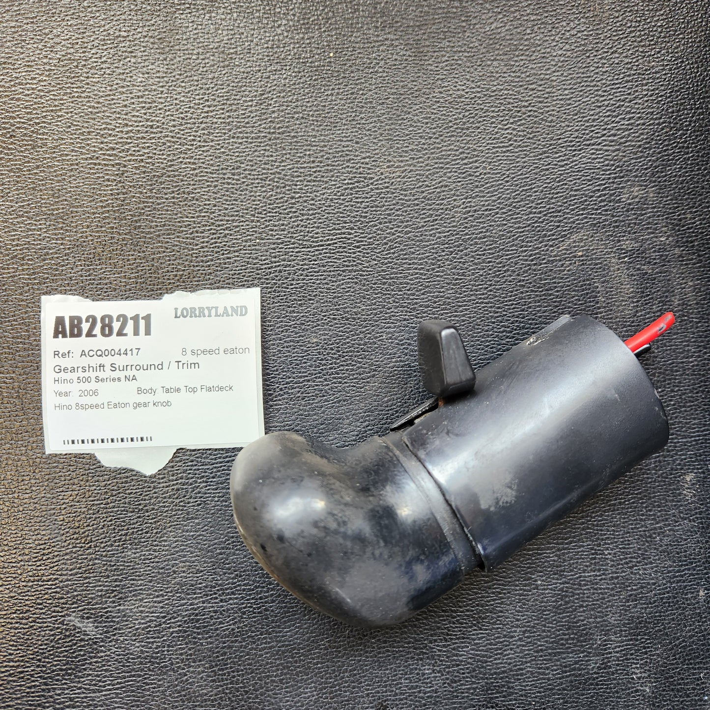 Hino 500 Series X15334 - Gearshift Surround/Trim PN: 8 speed eaton gear knob